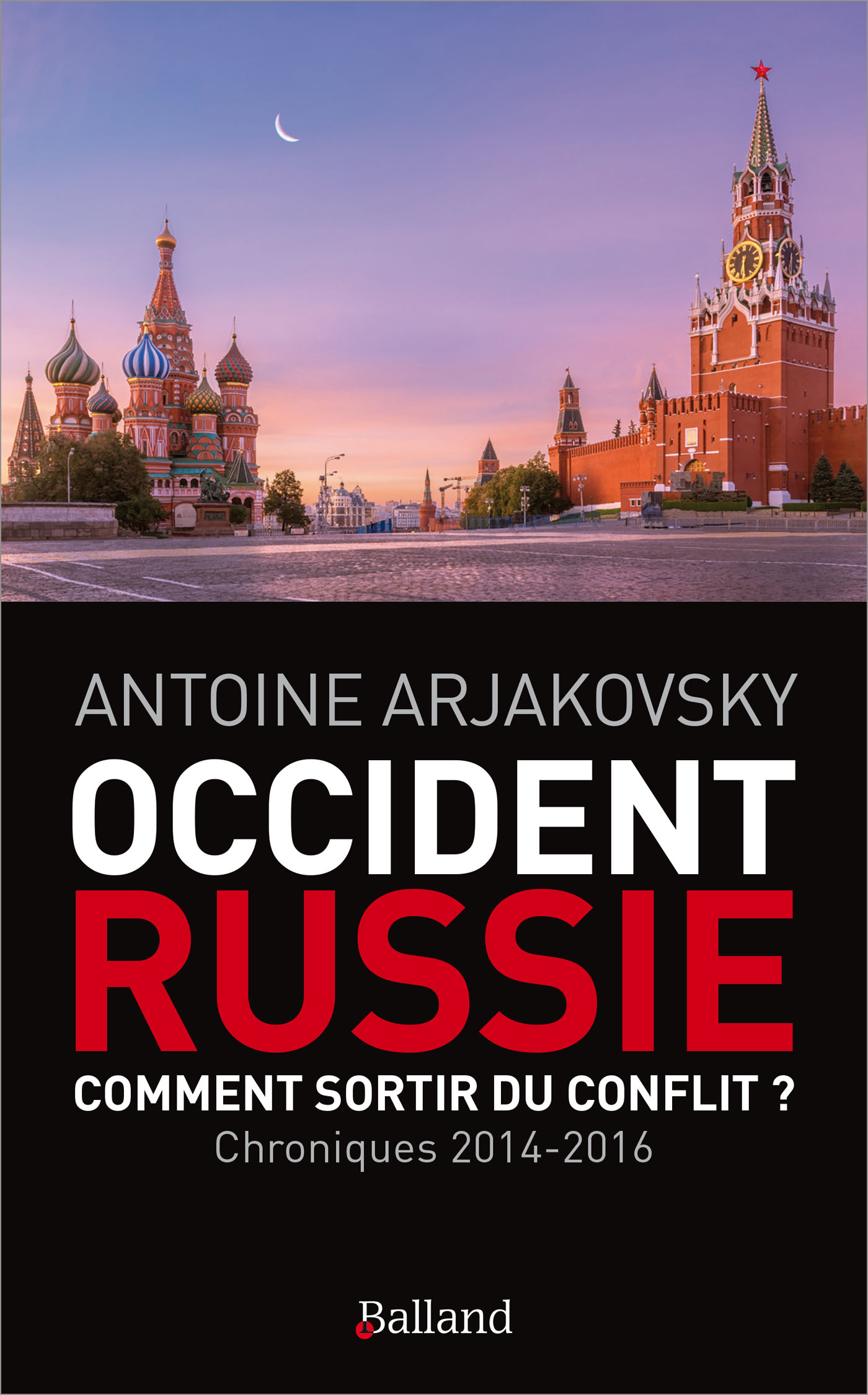 Occident-Russie. Comment  sortir du conflit?