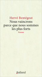 Nous vaincrons parce que nous sommes les plus forts