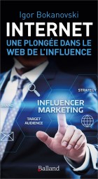 Internet : une plonge dans  le Web de linfluence