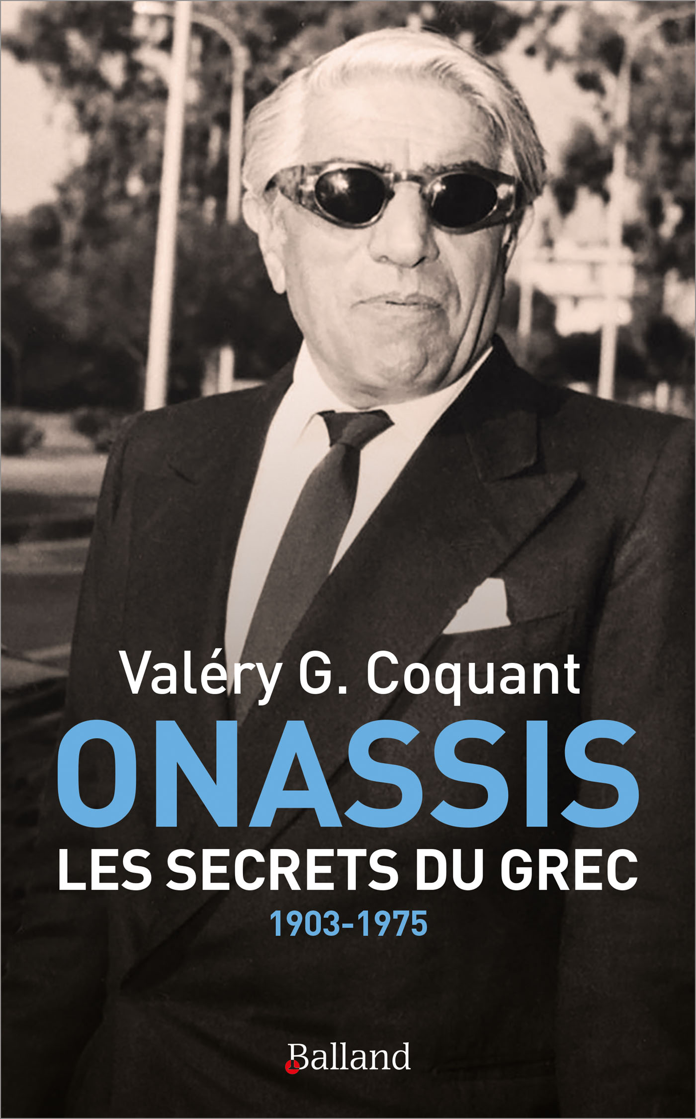 ONASSIS. Les secrets du Grec