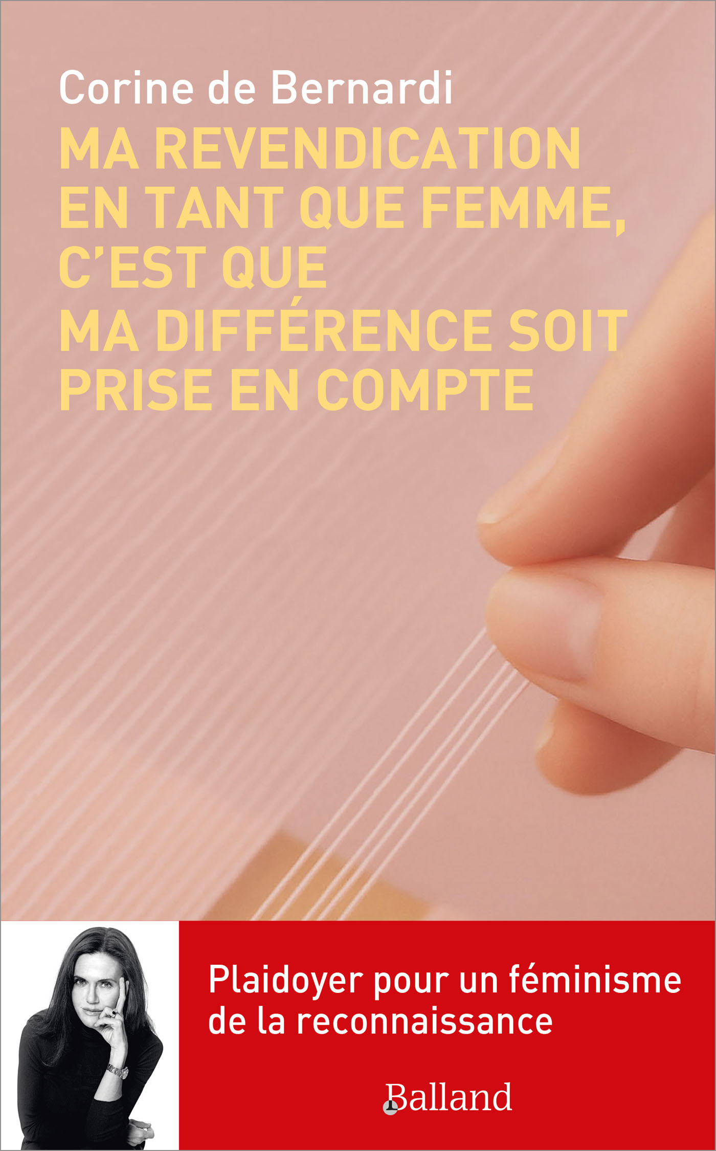 � Ma revendication en tant que femme, c�est que ma diff�rence soit prise en compte �