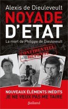NOYADE D'ETAT - La mort de Philippe de Dieuleveult