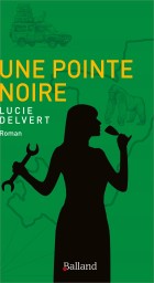 Une pointe Noire