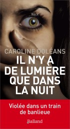 Il n'y a de lumire que dans la nuit