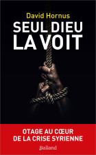 � Seul Dieu la voit �