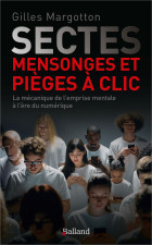 Sectes, mensonges et piges  clic